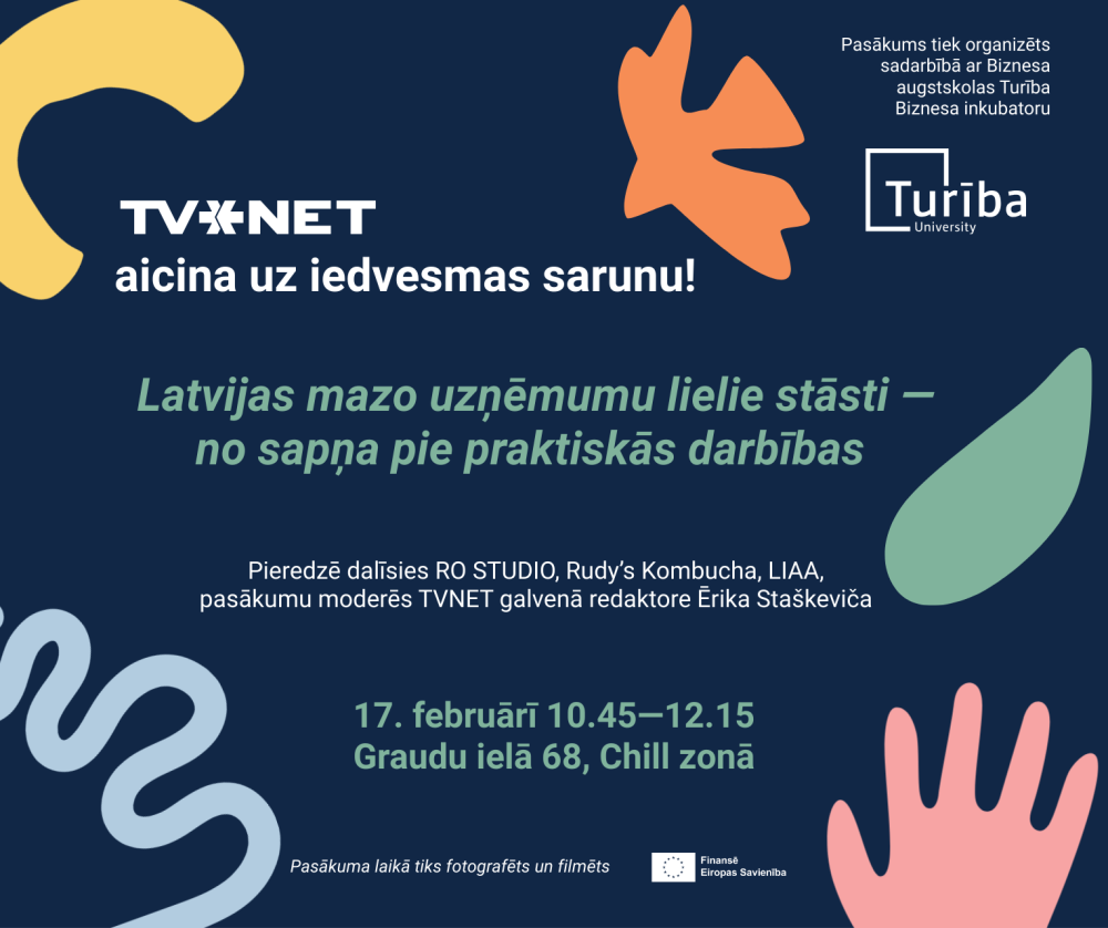 Latvijas mazo uzņēmumu lielie stāsti - no sapņa pie praktiskās darbības.