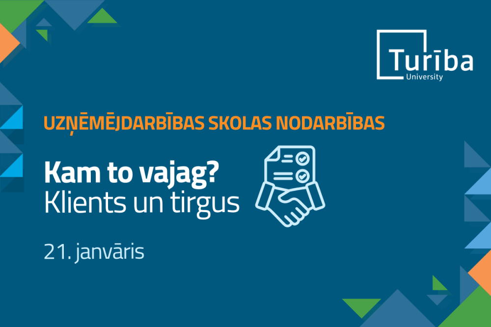 “Kam to vajag? Klients un tirgus”