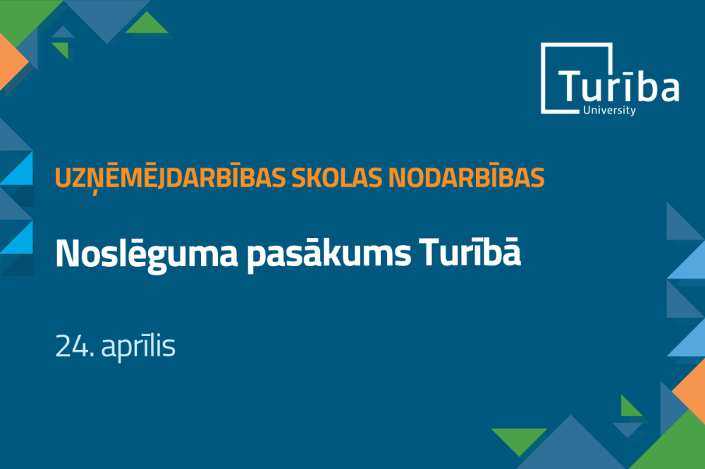 Noslēguma pasākums Turībā