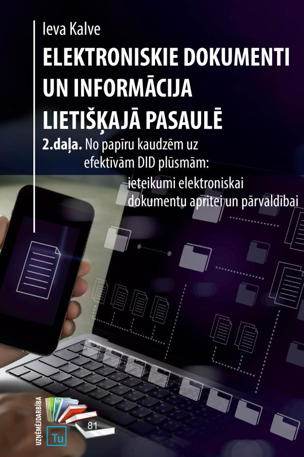 Elektroniskie dokumenti un informācija lietišķajā pasaulē
