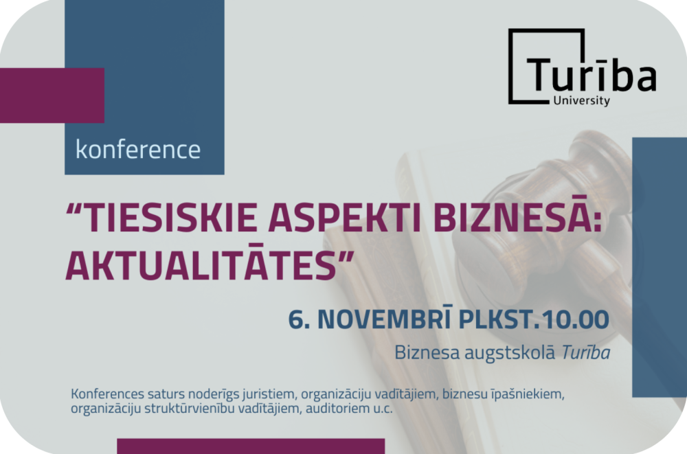 Konference “Tiesiskie aspekti biznesā: aktualitātes”